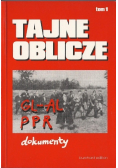 Tajne oblicze GL AL PPR dokumenty Tom 1