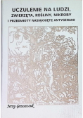 Uczulenie na ludzi, zwierzęta, rośliny, mikroby i przedmioty nasiąknięte antygenami