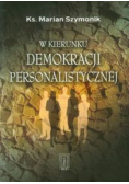 W kierunku demokracji personalistycznej