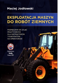 Eksploatacja maszyn do robót ziemnych