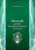 Słownik polskich Karmelitanek Bosych 1612 1914