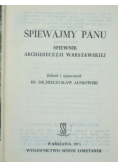 Śpiewajmy Panu. Śpiewnik Archidiecezji warszawskiej