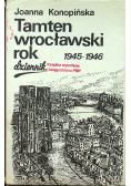 Tamten wrocławski rok 1945 1946