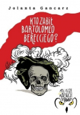 Kto zabił Bartolomeo Berecciego