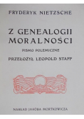 Z genealogii moralności Reprint z 1906 r.