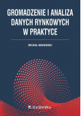 Gromadzenie i analiza danych rynkowych w praktyce