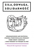 Siła odwaga solidarność