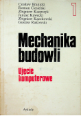 Mechanika budowli ujęcie komputerowe tom I