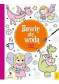 Bawię się wodą Wróżki i smoki