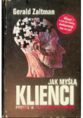 Jak myślą klienci  podróż w głąb umysłu rynku