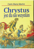 Chrystus jest dla nas wszystkim