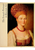 The Female Portrait in Russian Art