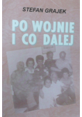Po wojnie i co dalej