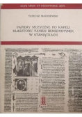 Papiery muzyczne po kapeli Klasztoru Panien Benedyktynek w Staniątkach