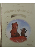 Mój brat niedźwiedź Złota kolekcja bajek