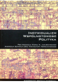 Indywidualizm wspólnotowość Polityka