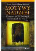 Motywy nadziei komentarze do Ewangelii niedzielnych na rok C