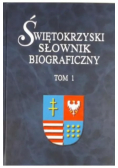 Świętokrzyski słownik biograficzny Tom I  do 1795 roku