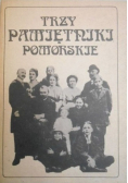 Trzy pamiętniki pomorskie