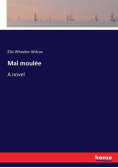 Mal moulée