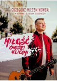 Miłość chodzi ulicami