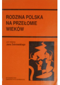 Rodzina polska na przełomie wieków