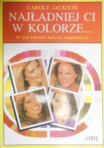 Najładniej ci w kolorze