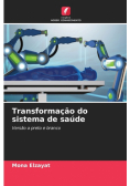 Transformação do sistema de saúde