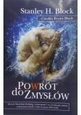 Powrót do zmysłów
