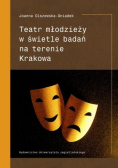 Teatr młodzieży w świetle badań na terenie Krakowa