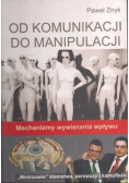 Od komunikacji do manipulacji