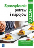 Sporządzanie potraw i napojów Kwalifikacja TG.07 Podręcznik Część 2