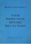 Nauki pomocnicze historii XIX i XX wieku