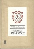 Leliwici Tarnowscy Z dziejów możnowładztwa małopolskiego  wiek XIV  XV