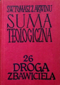 Suma teologiczna Tom 26 Droga zbawiciela