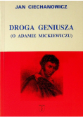 Droga geniusza O Adamie Mickiewiczu