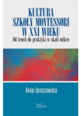 Kultura szkoły Montessori w XXI wieku