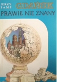 Gdańsk prawie nie znany
