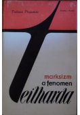 Marksizm a fenomen Teilharda