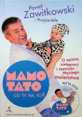 Mamo tato co Ty na to?