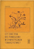 Czy chce pan być powieszony w sympatycznym towarzystwie