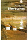 Bilder aus Holz