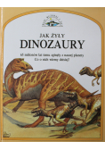 Jak żyły dinozaury 65 milionów lat temu zginęły z naszej planety