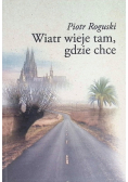 Wiatr wieje tam gdzie chce