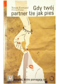 Gdy twój partner łże jak pies
