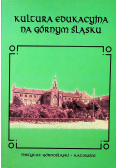 Kultura edukacyjna na Górnym Śląsku