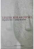 Kołakowski myśliciel i obywatel