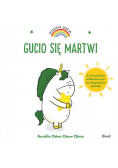 Uczucia Gucia Gucio się martwi