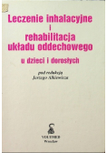 Leczenie inhalacyjne i rehabilitacja układu oddechowego