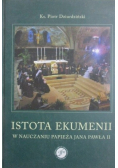 Istota ekumenii w nauczaniu papieża Jana Pawła II
